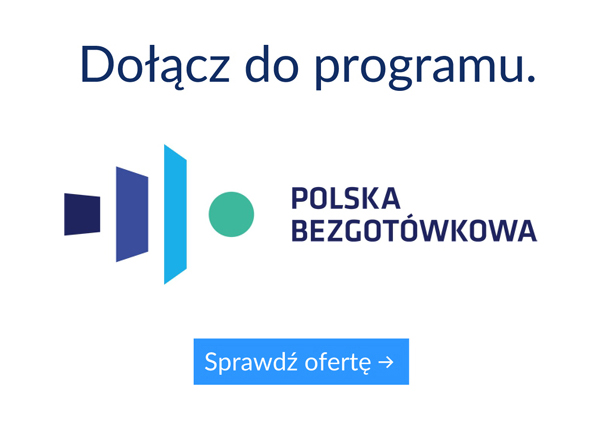 Przyłącz się do programu Polska Bezgotówkowa!